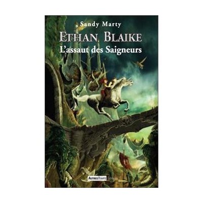 Ethan Blaike - L'assaut des saigneurs