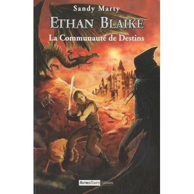 Ethan Blaike - La Communauté de Destins
